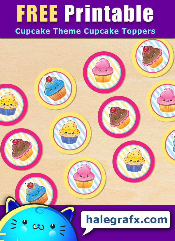 FREE Printable Cupcake Theme Cupcake Toppers FREE Printable Cupcake Theme Cupcake Toppers