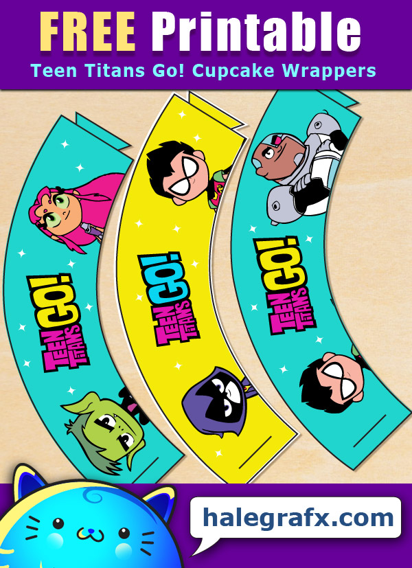 FREE Printable Teen Titans Go! Cupcake Wrappers FREE Printable Teen Titans Go! Cupcake Wrappers
